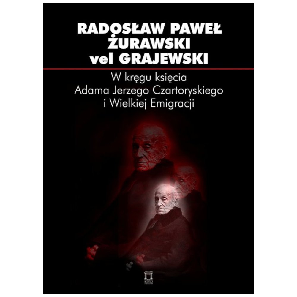 W kręgu księcia Adama Jerzego Czartoryskiego...