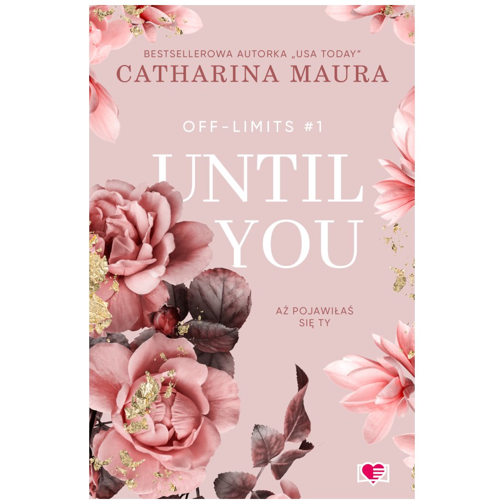 Off-Limits T.1 Until You. Aż pojawiłaś się ty