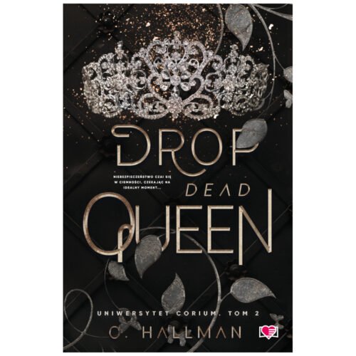 Uniwersytet Corium T.2 Drop Dead Queen