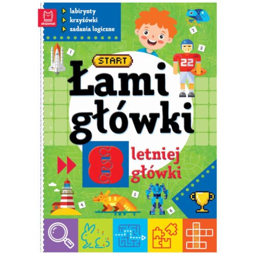 Łamigłówki 8-letniej główki. Labirynty.. w.2