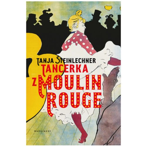 Tancerka z Moulin Rouge