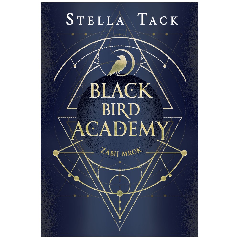 Black Bird Academy T.1 Zabij mrok