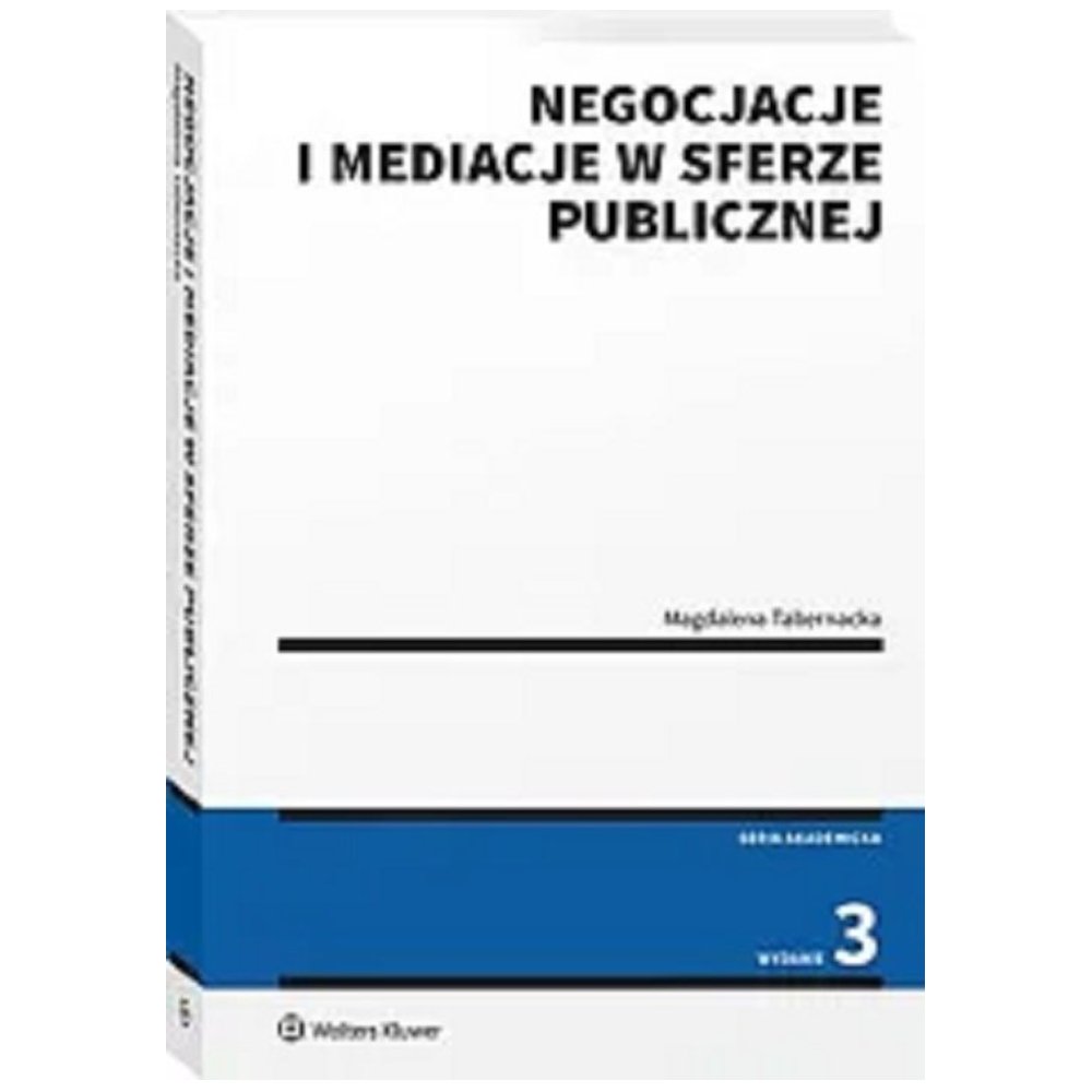 Negocjacje i mediacje w sferze publicznej w.3