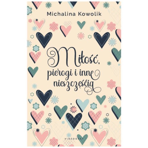 Miłość, pierogi i inne nieszczęścia