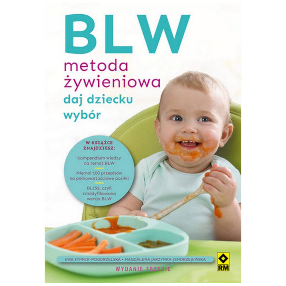 BLW Metoda żywieniowa Daj dziecku wybór