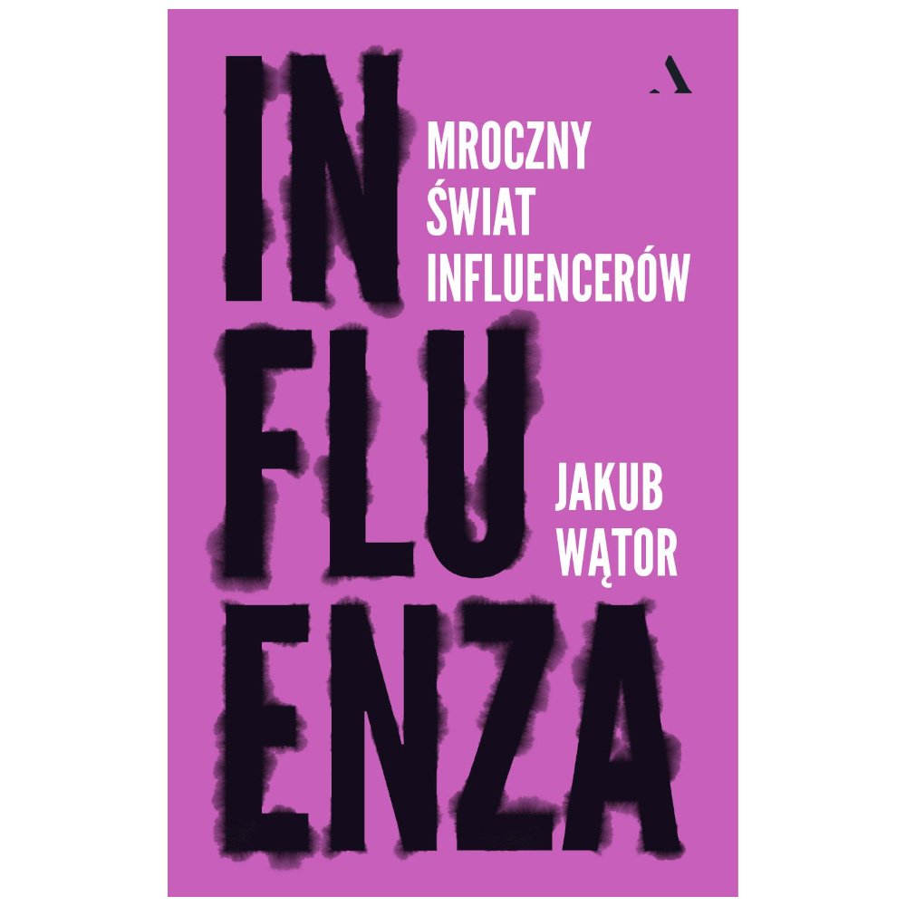 Influenza. Mroczny świat influencerów