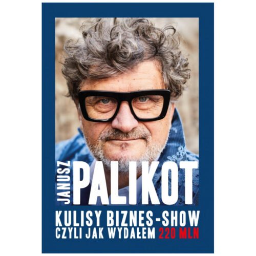 Kulisy biznes-show, czyli jak wydałem 220 mln