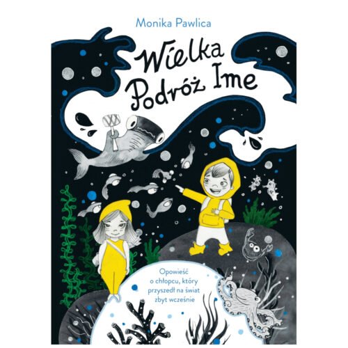 Wielka podróż Ime. Opowieść o chłopcu, który...