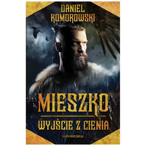 Mieszko. Wyjście z cienia