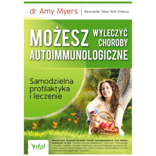 Możesz wyleczyć choroby autoimmunologiczne