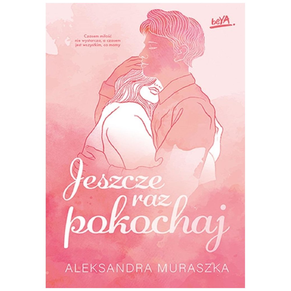Jeszcze raz pokochaj