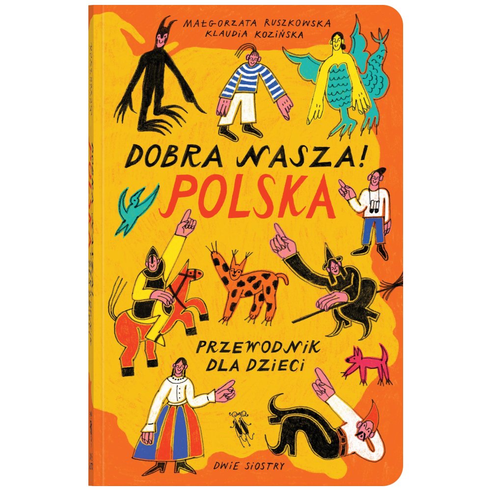 Dobra nasza! Polska przewodnik dla dzieci