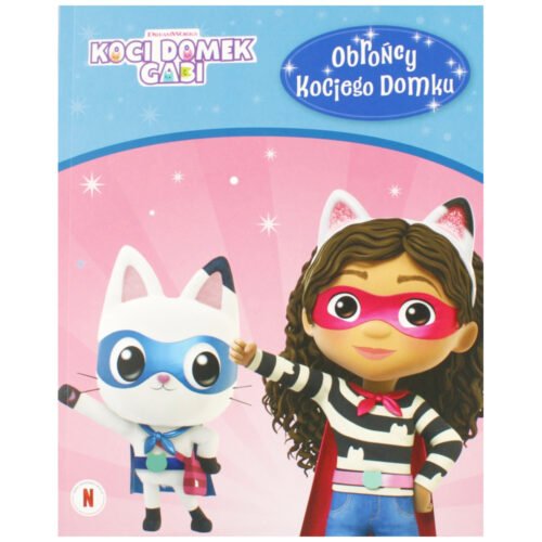 Koci Domek Gabi. Obrońcy kociego domku
