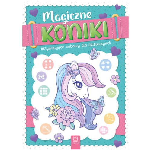 Magiczne koniki. Aktywizujące zabawy..