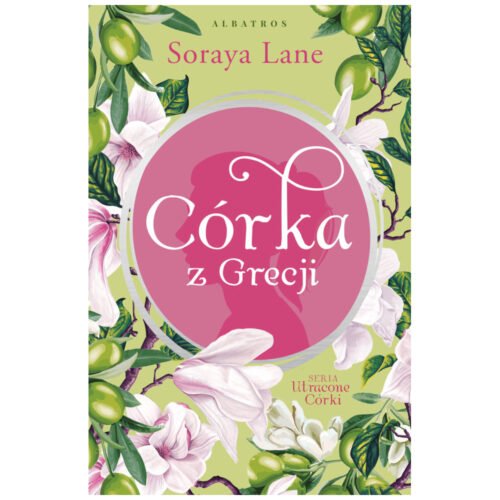 Utracone córki T.3 Córka z Grecji