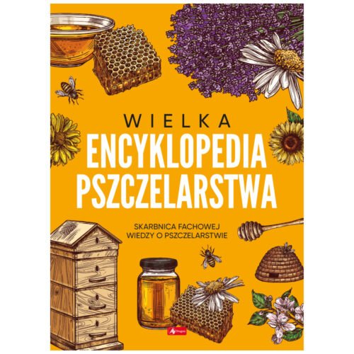 Wielka encyklopedia pszczelarstwa