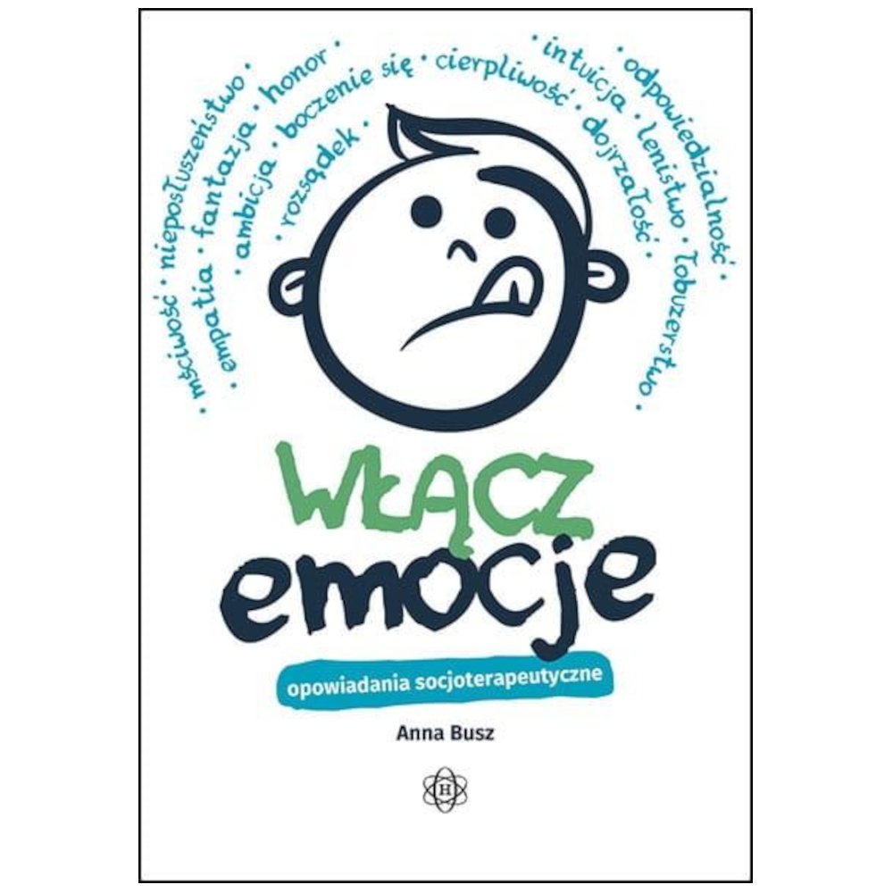 Włącz emocje. Opowiadania socjoterapeutyczne