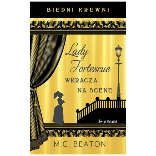 Biedni krewni. Lady Fortescue wkracza na scenę