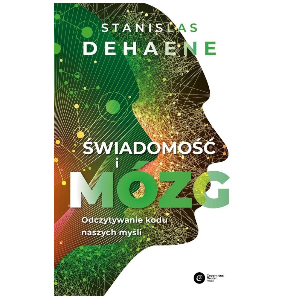 Świadomość i mózg. Odczytywanie kodu naszych myśli