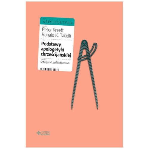 Podstawy apologetyki chrześcijańskiej
