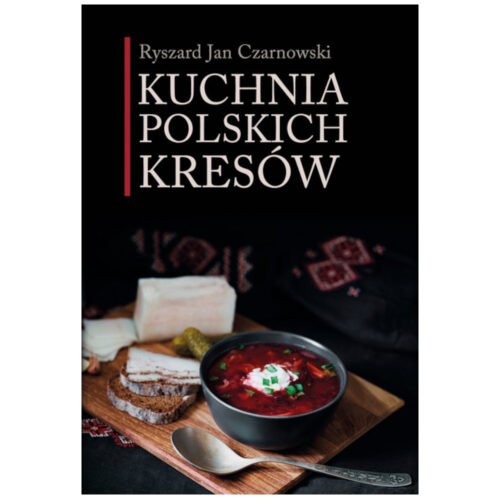 Kuchnia polskich Kresów