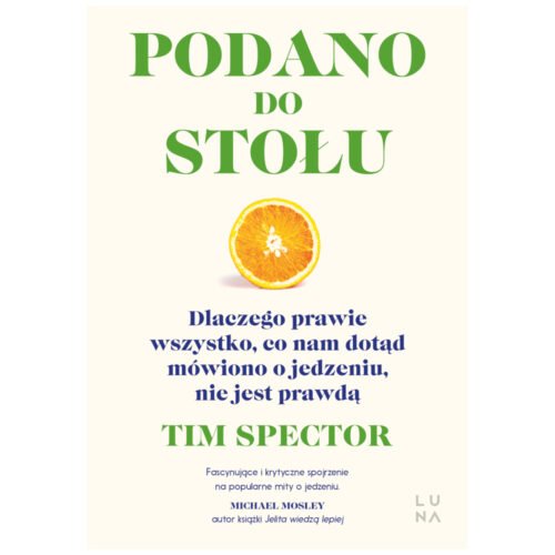 Podano do stołu. Dlaczego prawie wszystko..