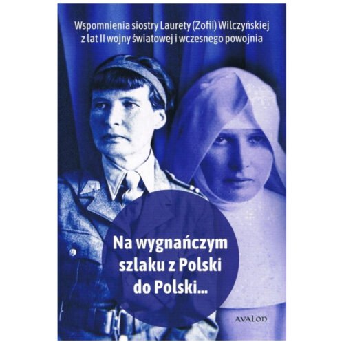 Na wygnańczym szlaku z Polski do Polski