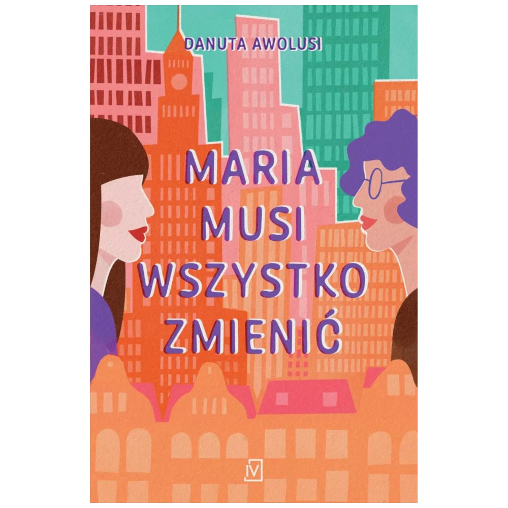 Maria musi wszystko zmienić