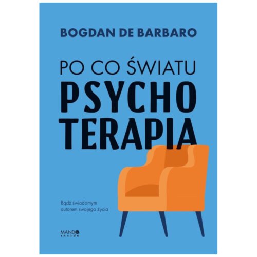 Po co światu psychoterapia