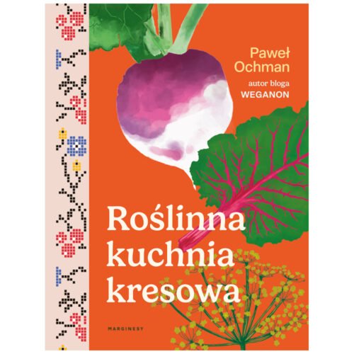 Roślinna kuchnia kresowa