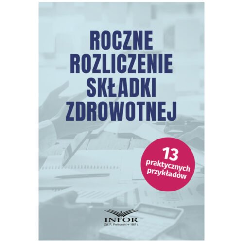 Roczne rozliczenie składki zdrowotnej