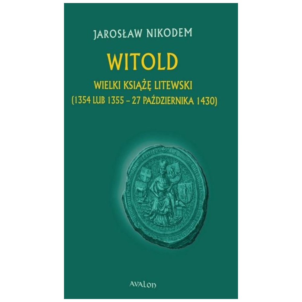 Witold Wielki Książę Litewski