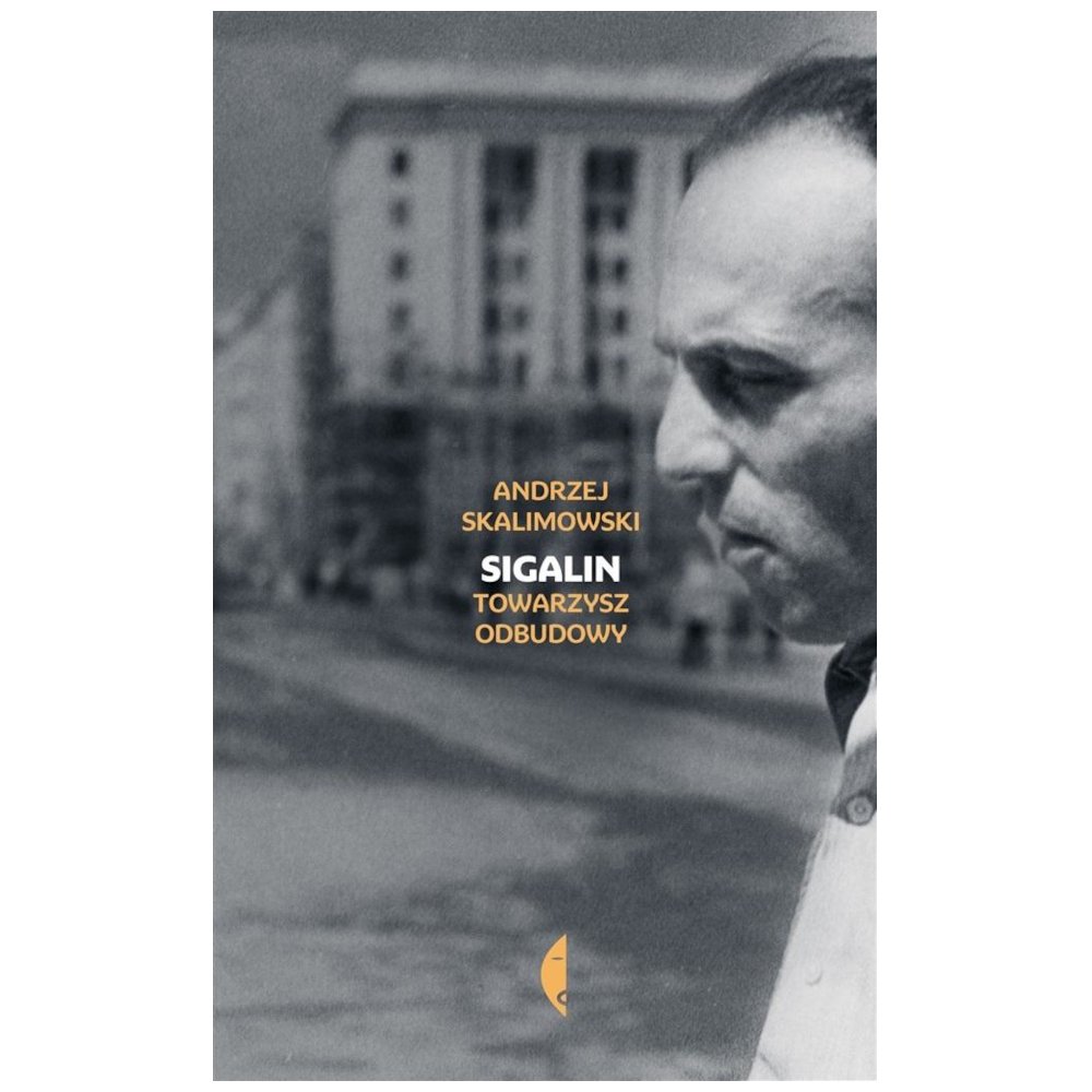 Sigalin. Towarzysz odbudowy w.2