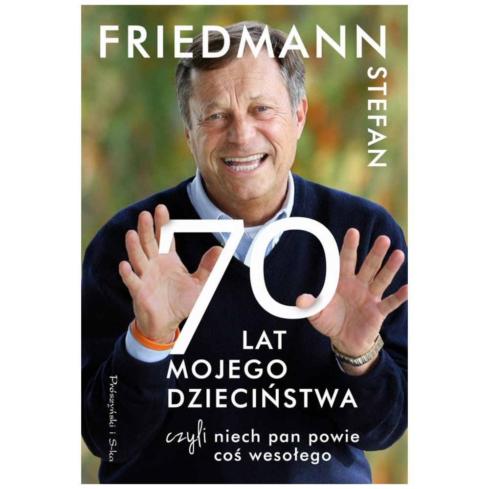 Siedemdziesiąt Lat Mojego Dzieciństwa