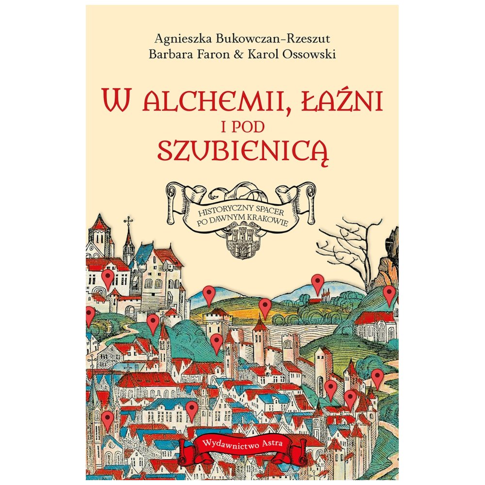 W alchemii, w łaźni i pod szubienicą