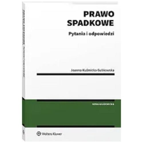 Prawo spadkowe. Pytania i odpowiedzi