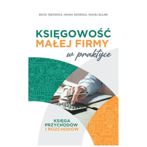 Księgowość małej firmy w praktyce