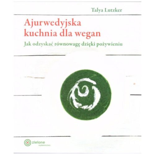 Ajurwedyjska kuchnia dla wegan