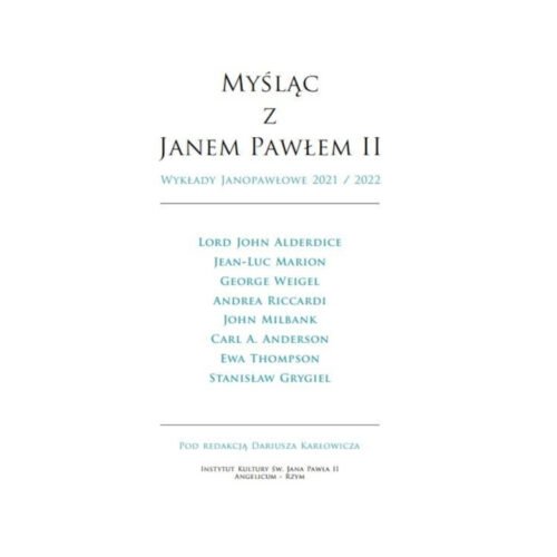 Myśląc z Janem Pawłem II. Wykłady Janopawłowe