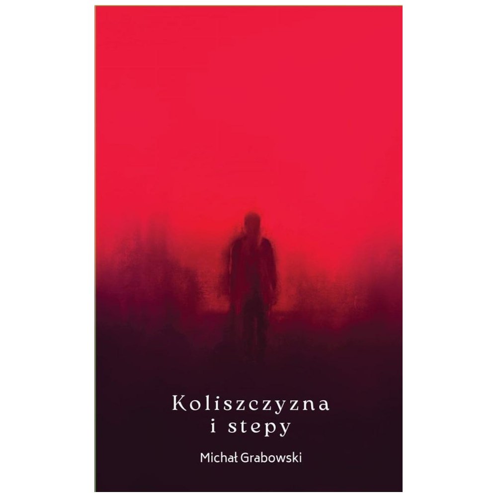 Koliszczyzna i stepy