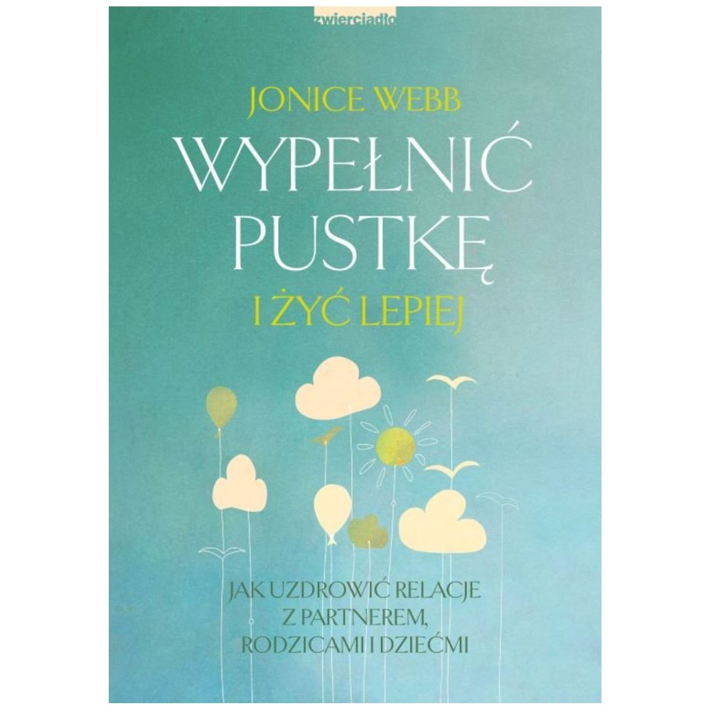 Wypełnić pustkę i żyć lepiej