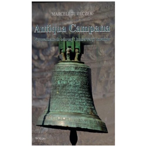 Antiqua campana Wprowadzenie do ochrony..