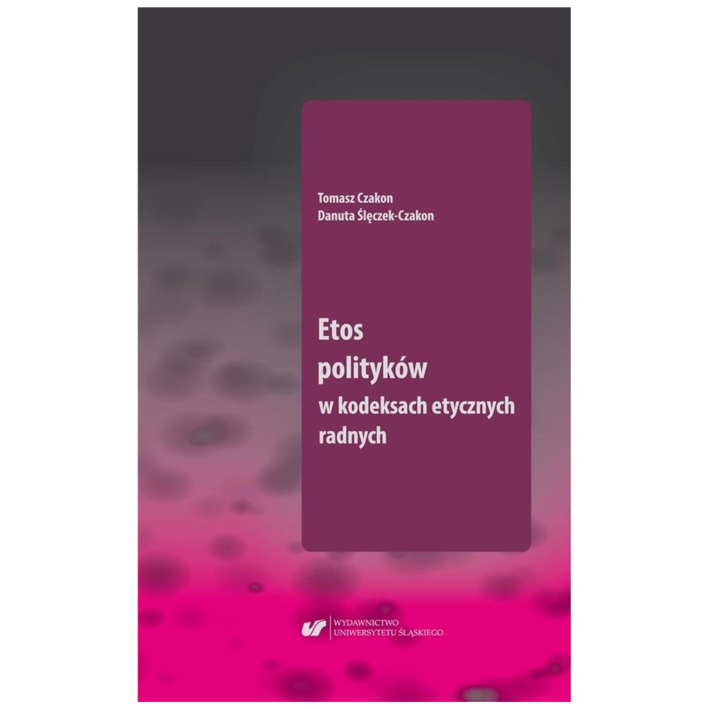 Etos polityków w kodeksach etycznych radnych
