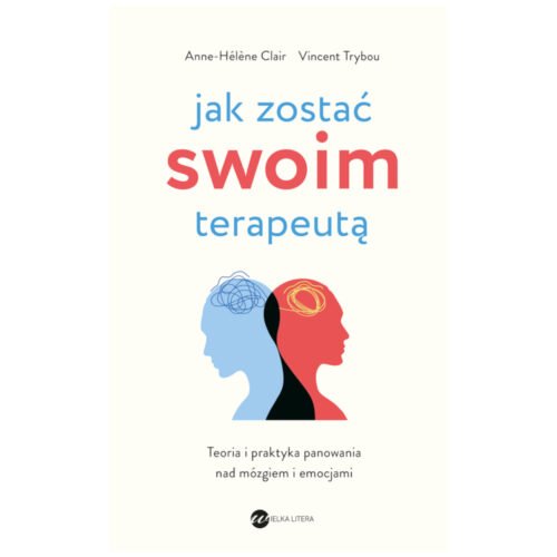 Jak zostać swoim terapeutą