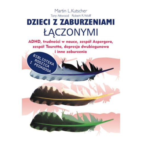 Dzieci z zaburzeniami łączonymi ADHD