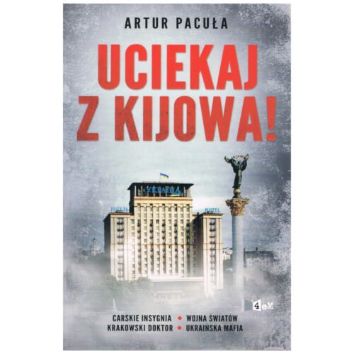 Uciekaj z Kijowa