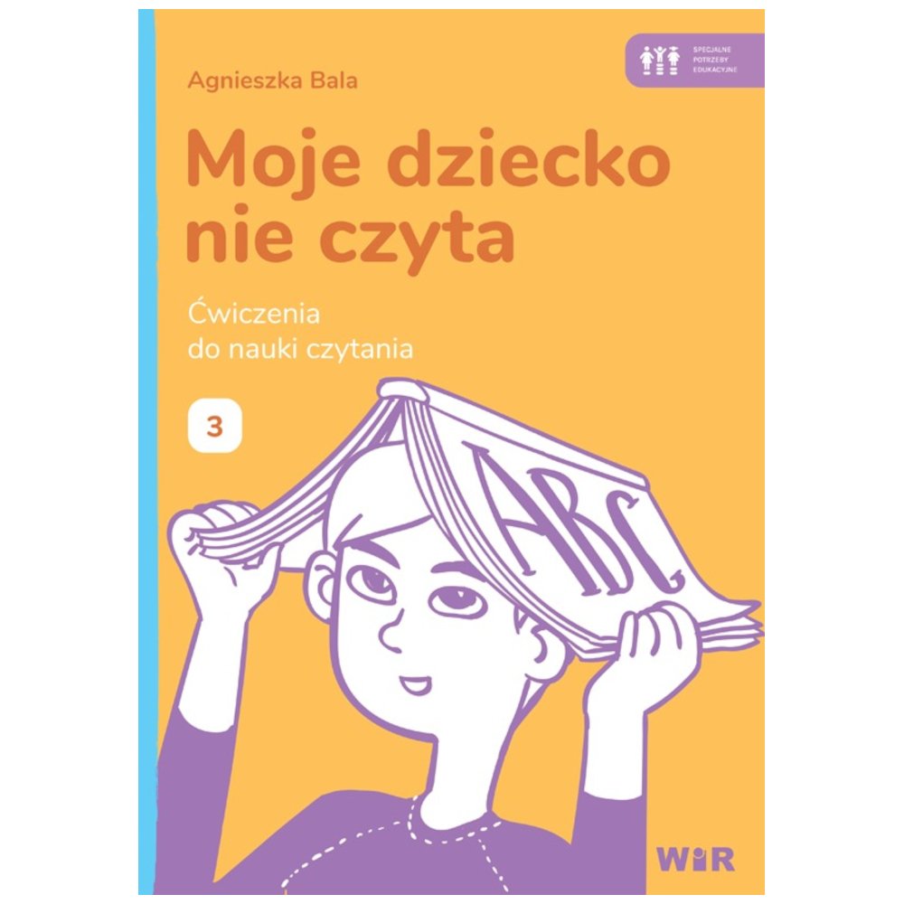 Moje dziecko nie czyta. Ćwiczenia do nauki 3