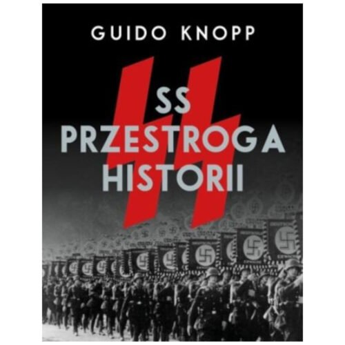 SS. Przestroga historii
