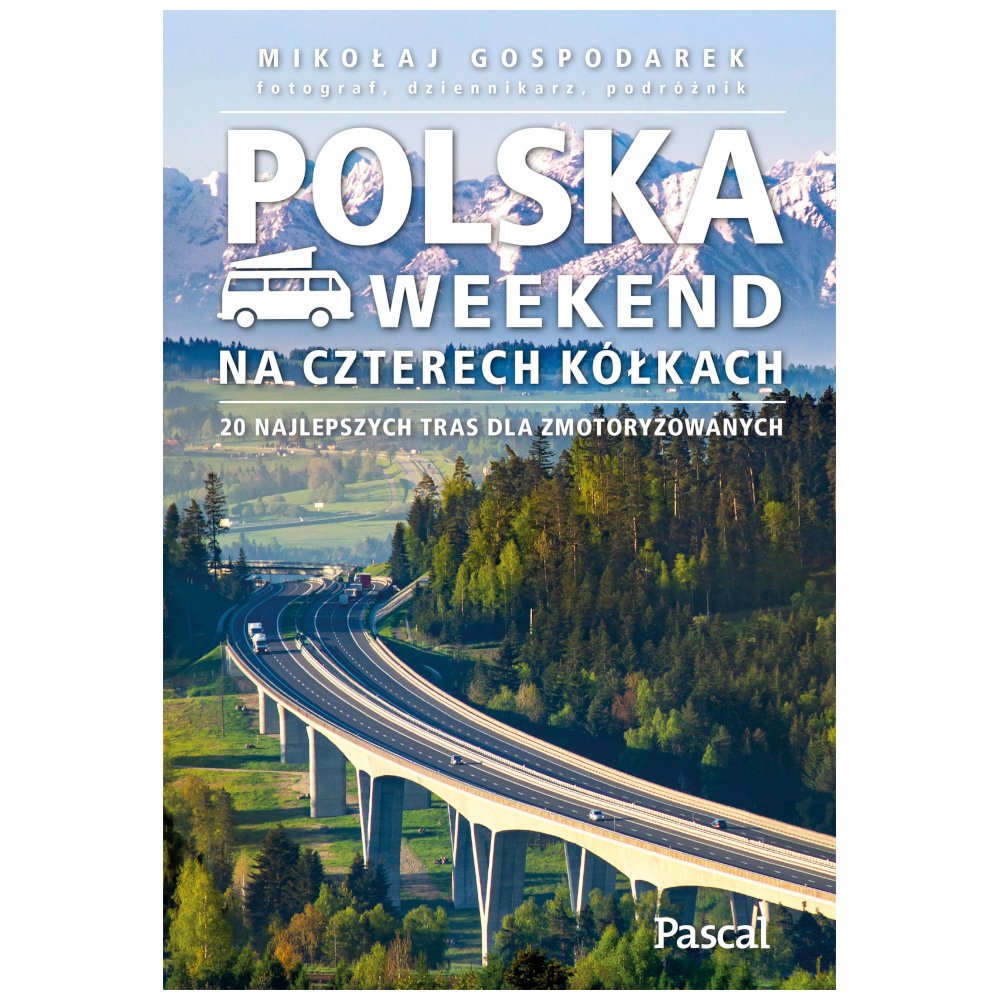 Polska. Weekend na czterech kółkach