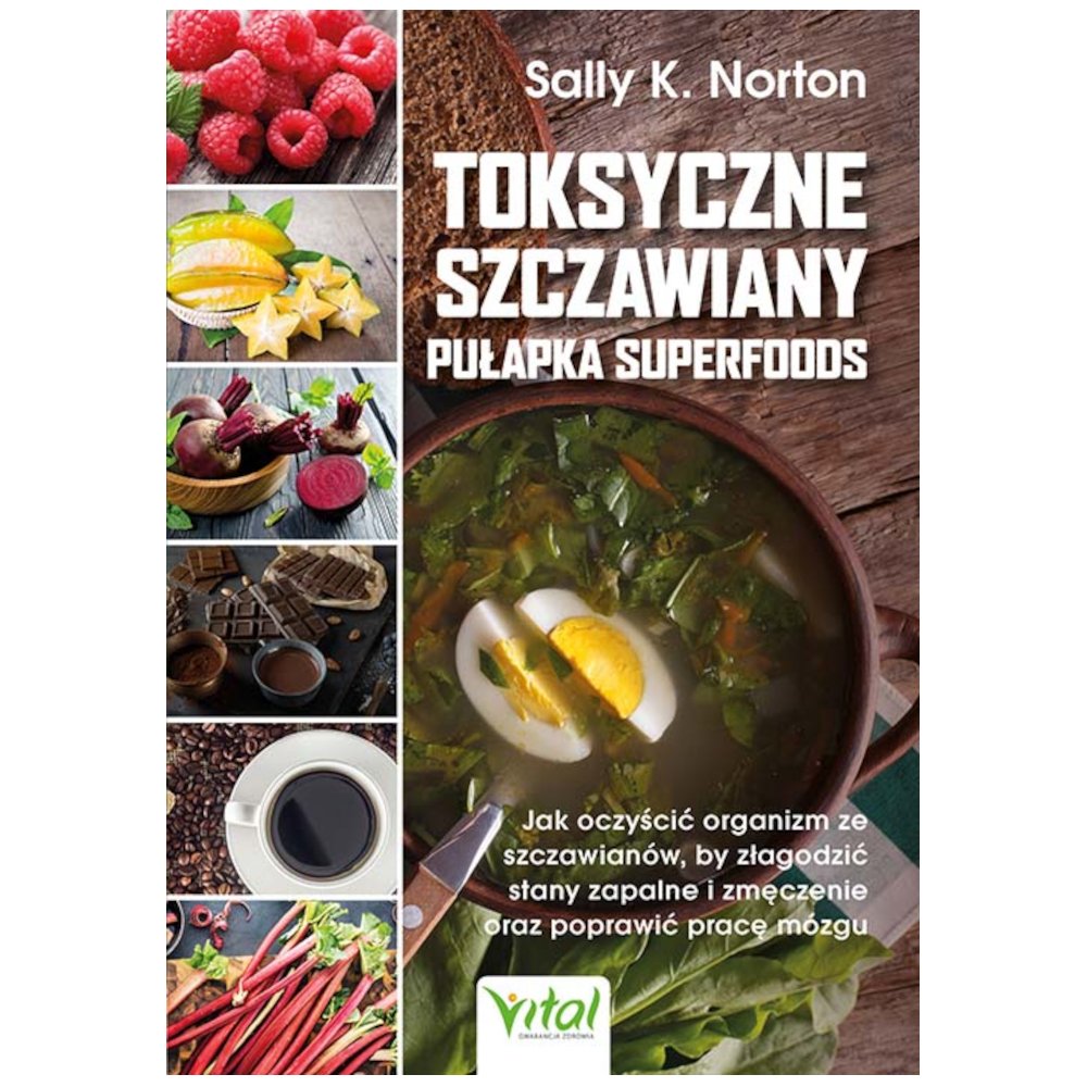 Toksyczne szczawiany. Pułapka superfoods